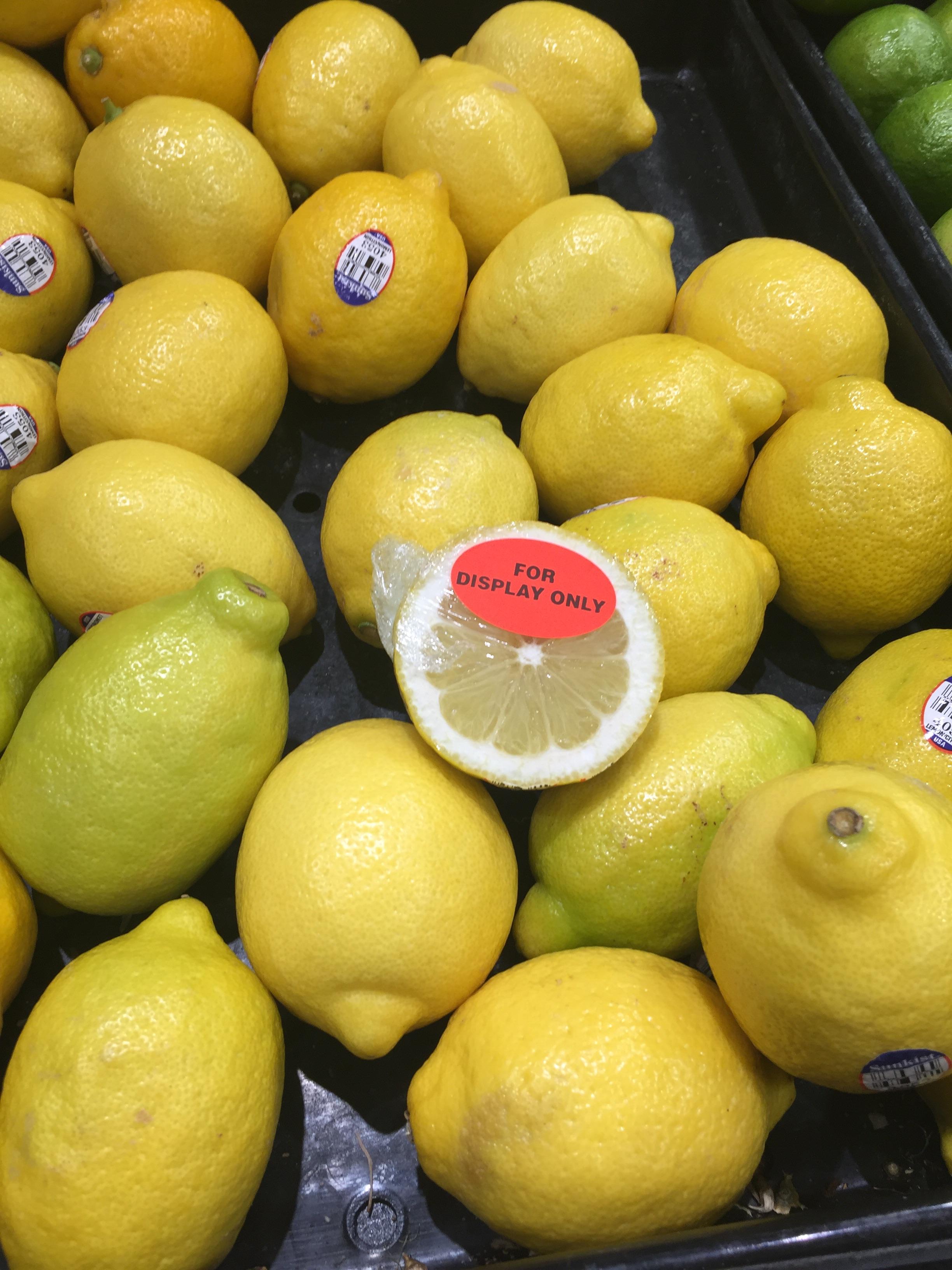This "for display only" lemon at the local grocery store. r