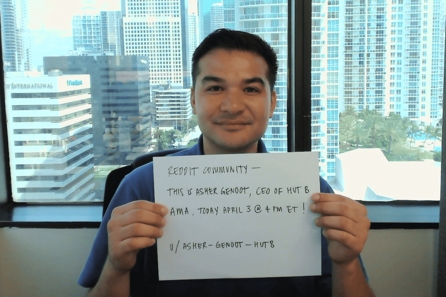 This is Asher Genoot, CEO of Hut 8. I'll be hosting an AMA today April