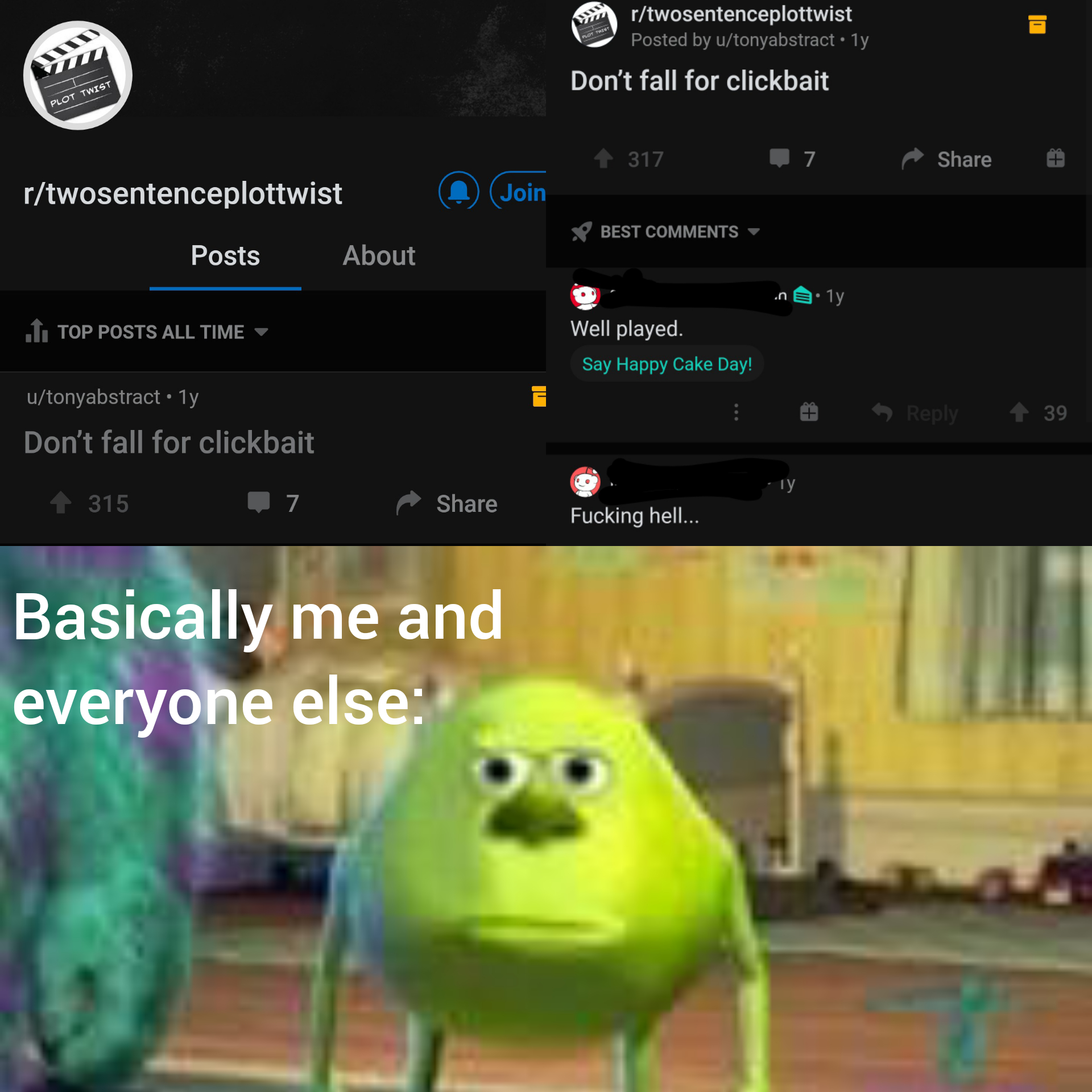 Some meme I made with the Two Eyed Mike Wazowski template. Please