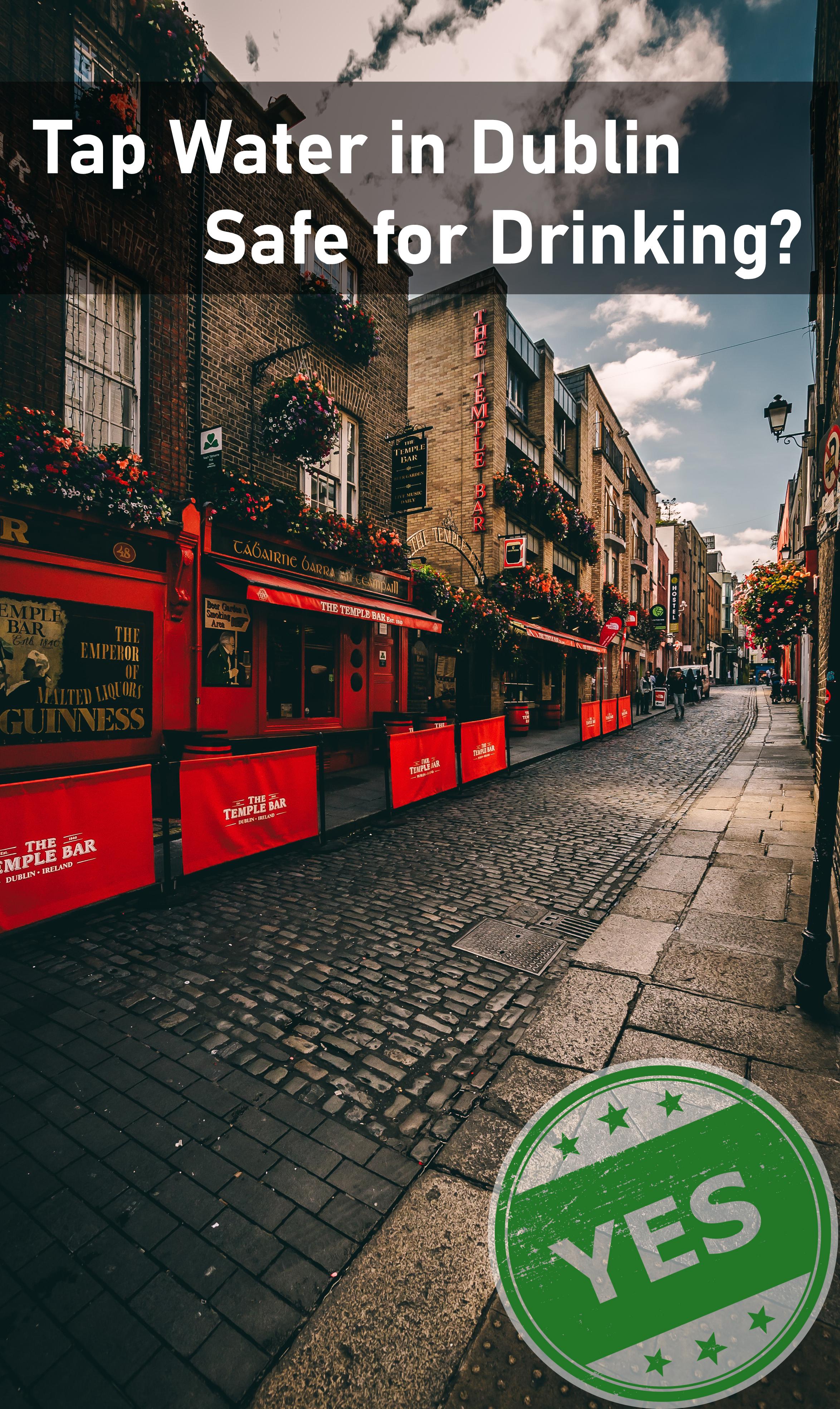 Is Dublin Tap Water Safe to Drink? r/TapWaterSafety