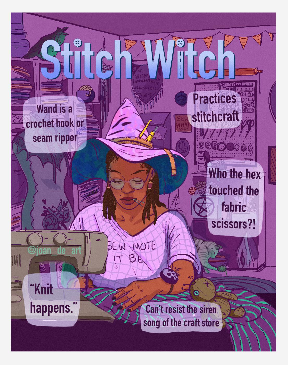 Stitch Witches are incredibly powerful...just don't ask them to hem