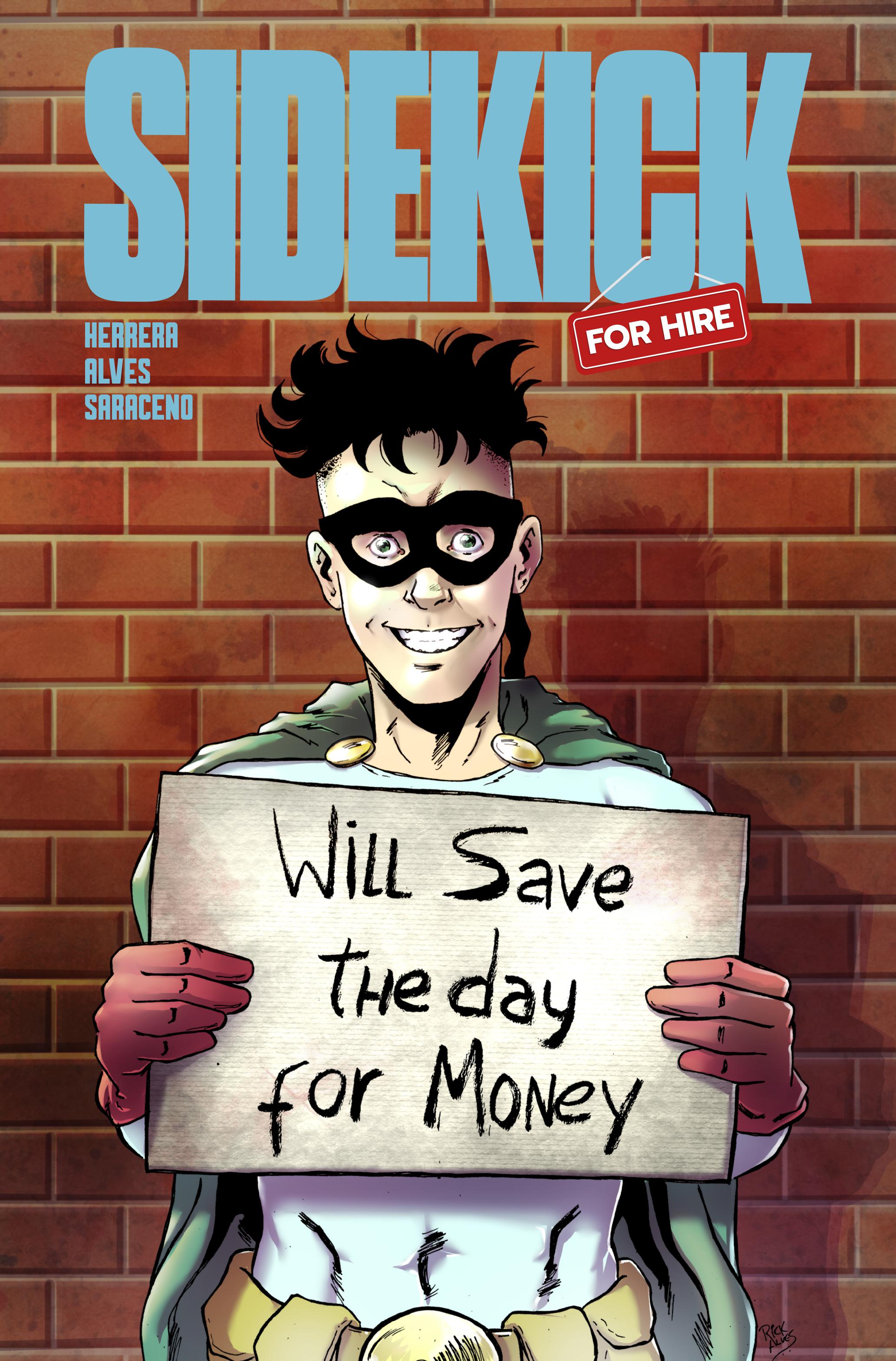 My comic book SIDEKICK FOR HIRE is on COMIXOLOGY and it wouldn't have
