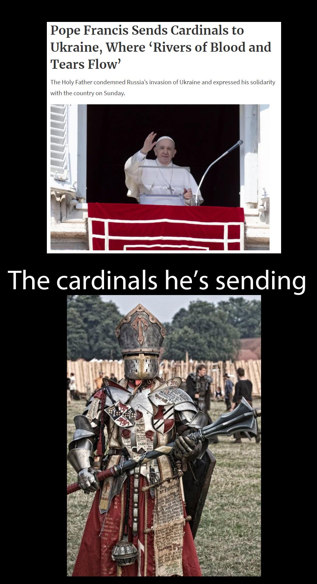 So, the pope is sending cardinals... r/NonCredibleDefense