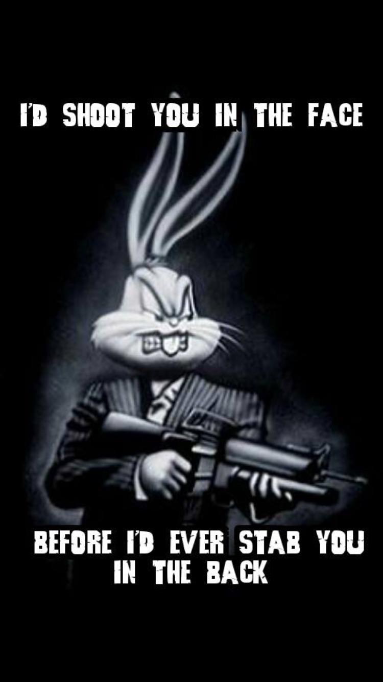 Bugs Bunny/Tony Montana hybrid won't stab you in back