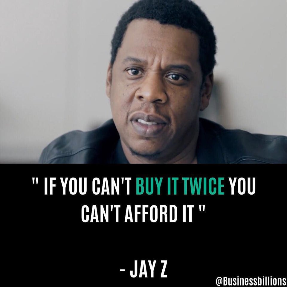If you can't buy it twice, you can't afford it Jay Z [940 X 788