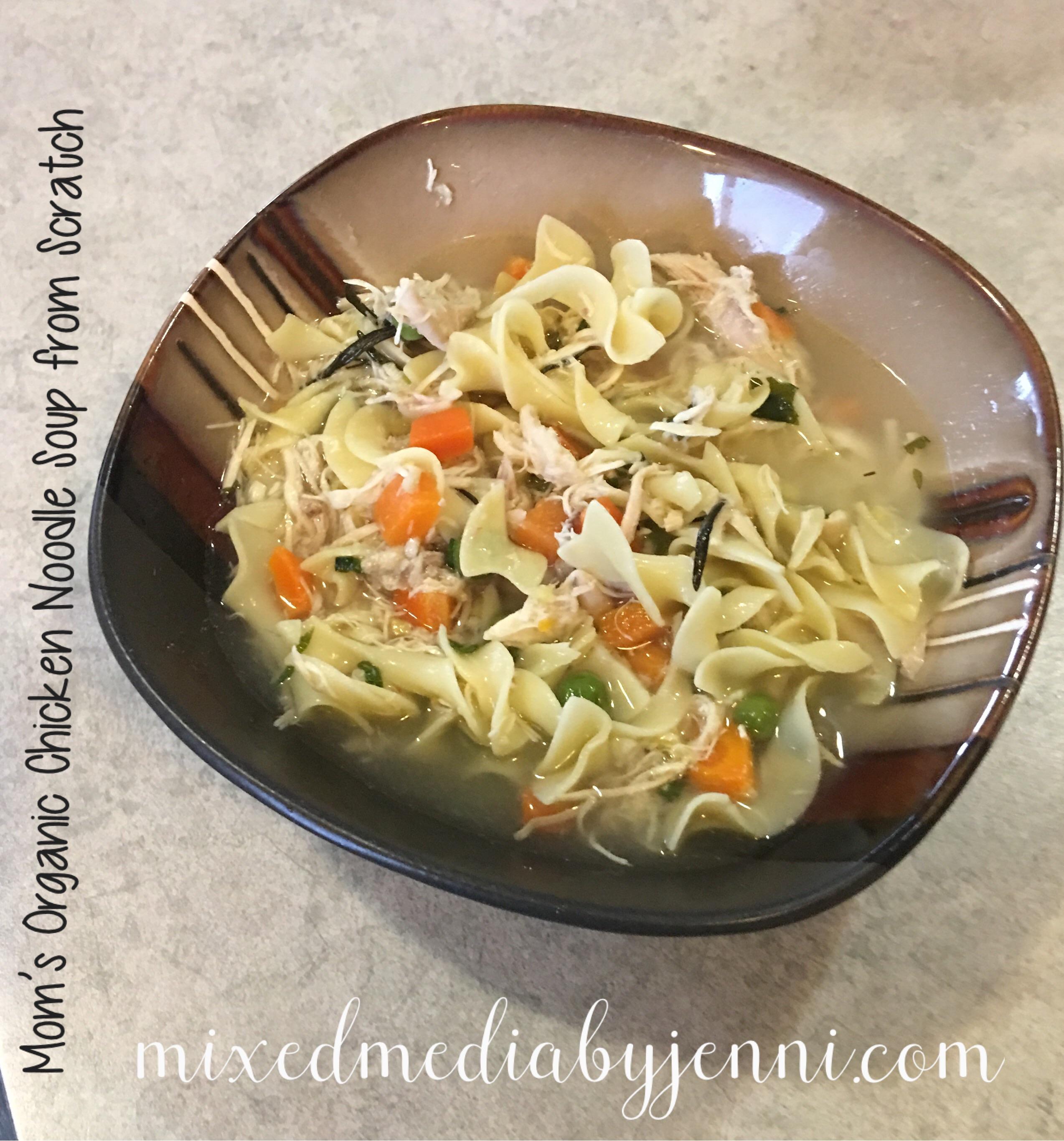 Mom’s organic homemade chicken noodle soup recipe. Helped me get over