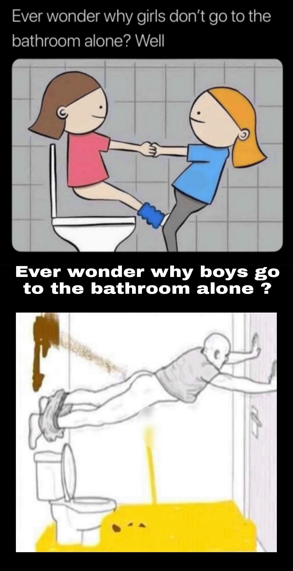 Boys bathroom are gross. memes