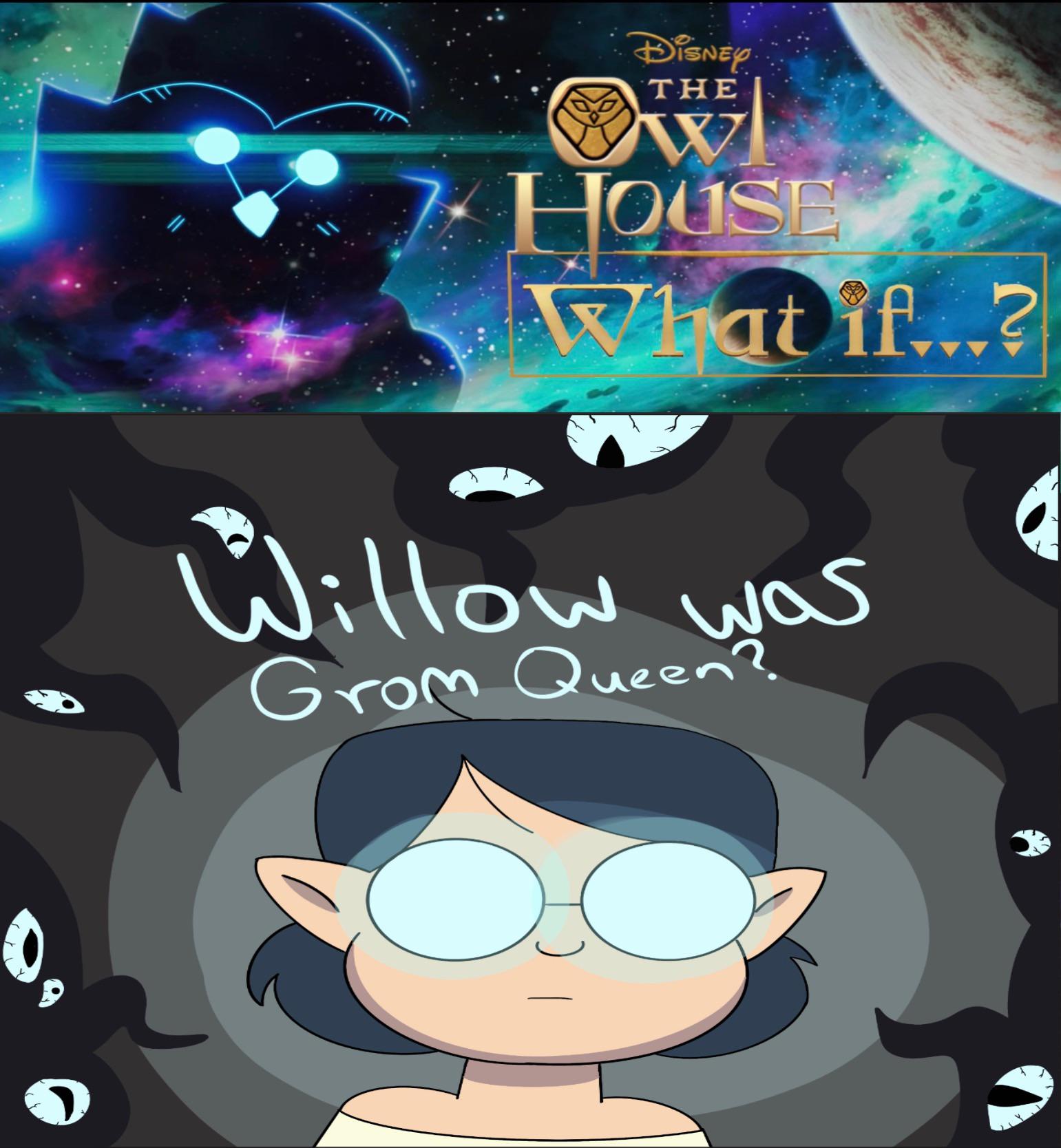 The Owl House What If… Willow was the from Queen? r/TheOwlHouse