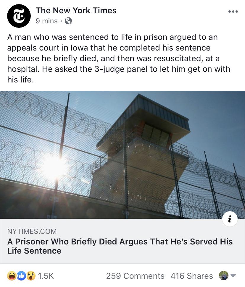 Prisoner dies and gets resuscitated, argues he served his life sentence