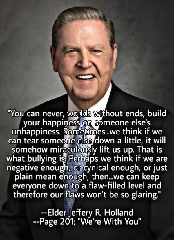 A quote from Elder Jeffery R. Holland r/latterdaysaints
