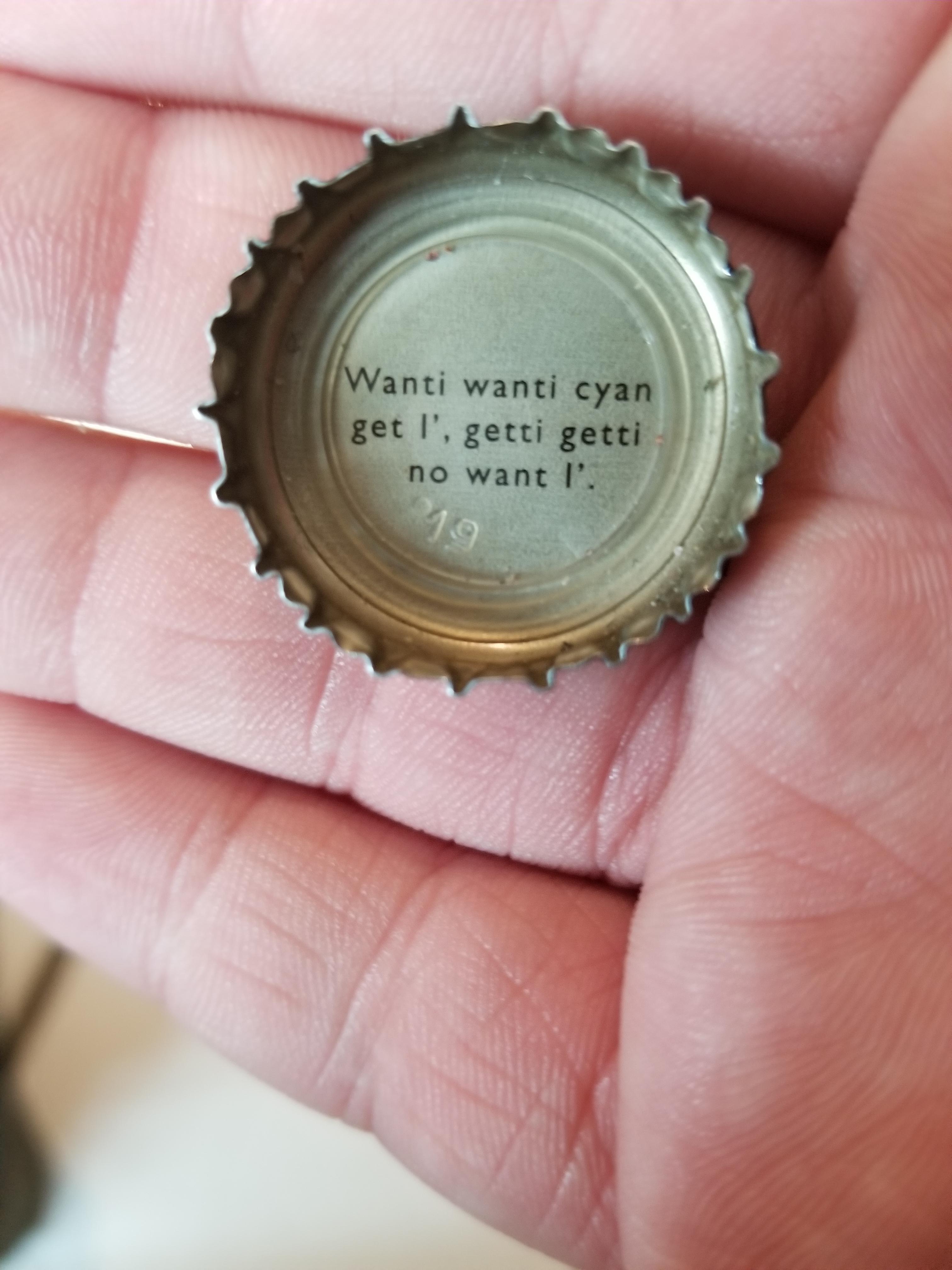 My message under my bottle cap is complete gibberish, I checked on