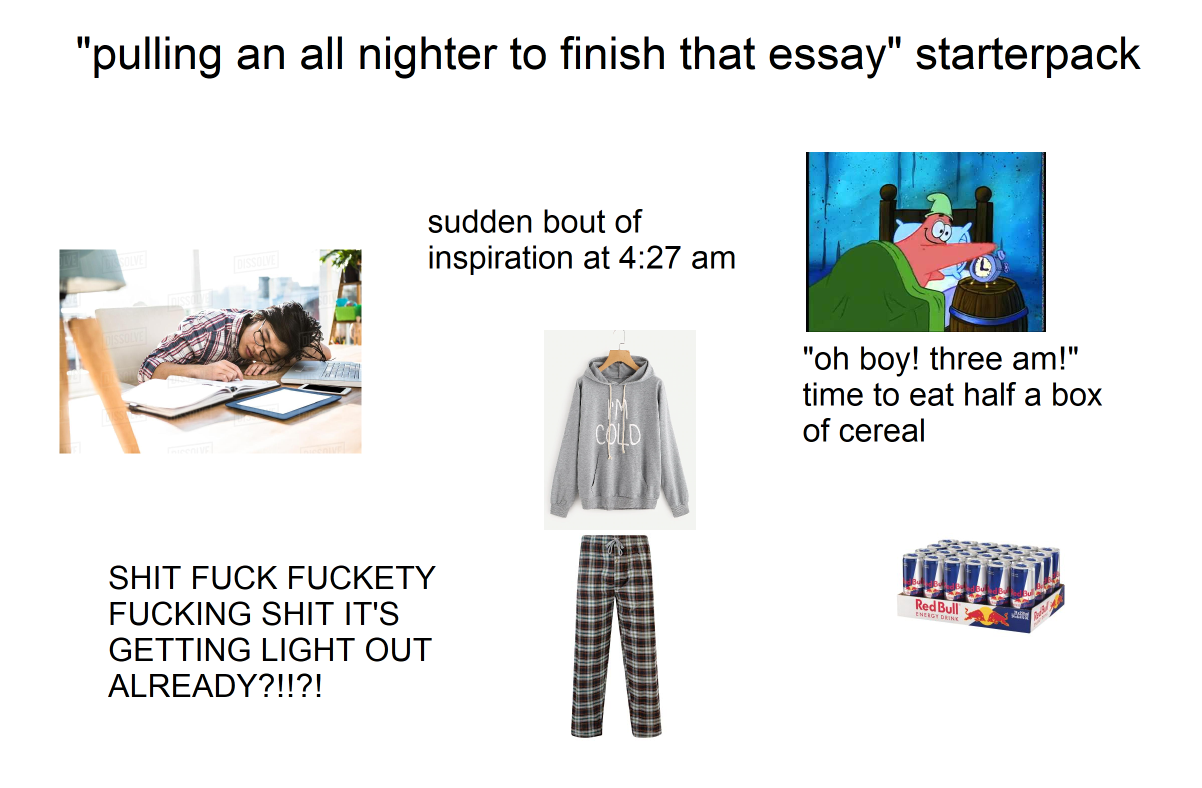"pulling an all nighter to finish that essay" starterpack r/starterpacks