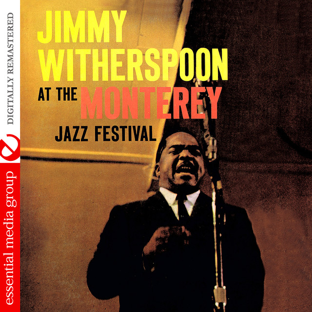 monterey jazz festival 2023 app Jimmy Witherspoon At The Monterey Jazz Festival (Digitally Remastered