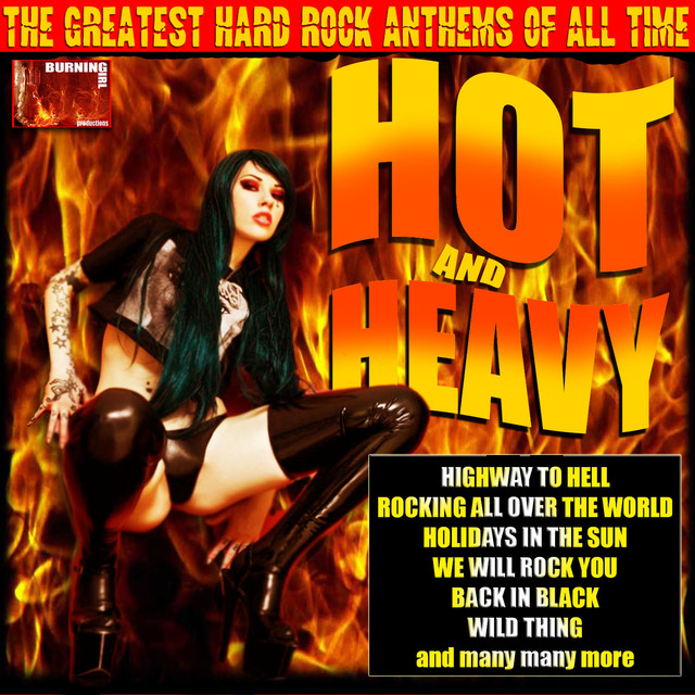 Hot and Heavy by Various Artists on Spotify
