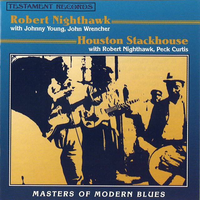 Masters Of Modern Blues Album by Robert Nighthawk, Houston Stackhouse