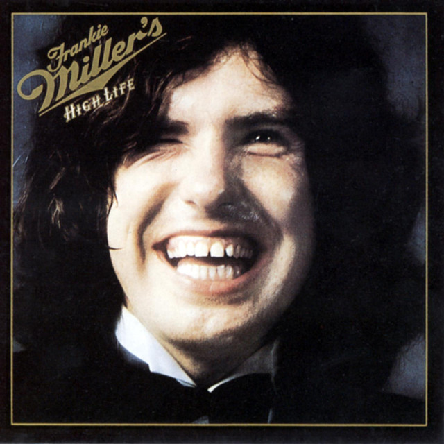 High Life by Frankie Miller on Spotify