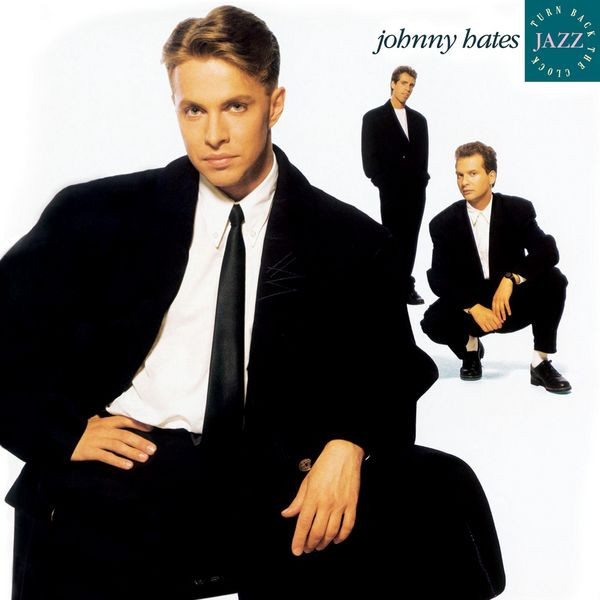Turn Back The Clock by Johnny Hates Jazz on Spotify