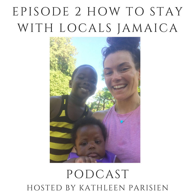 Homestay Lessons Learned in Jamaica Part 2 of 3 Jamaican Podcast