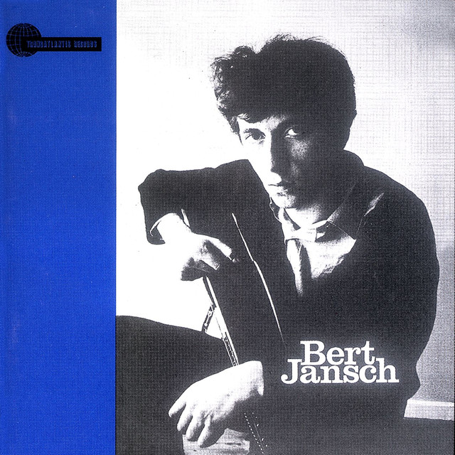 Bert Jansch by Bert Jansch on Spotify