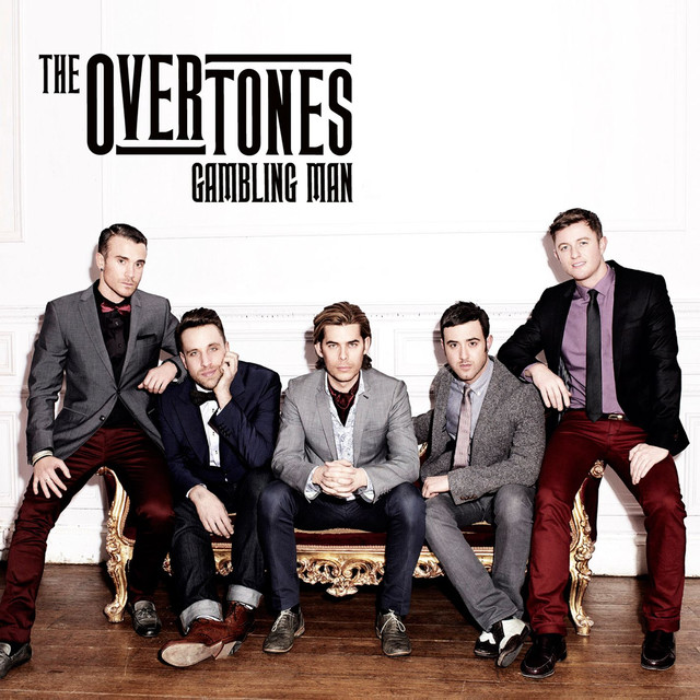 Gambling Man New Radio Edit Shorter 12/04/11, a song by The Overtones on Spotify