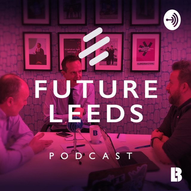 Future Leeds Podcast on Spotify