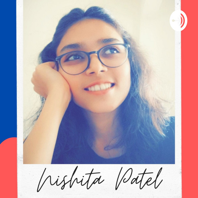 Nishita Patel Podcast on Spotify