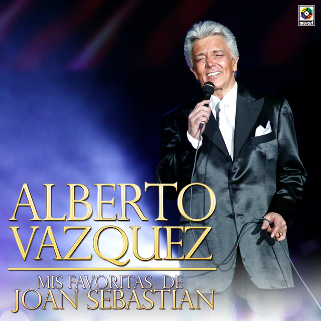Mis Favoritas de Joan Sebastian Album by Alberto Vázquez Lyreka