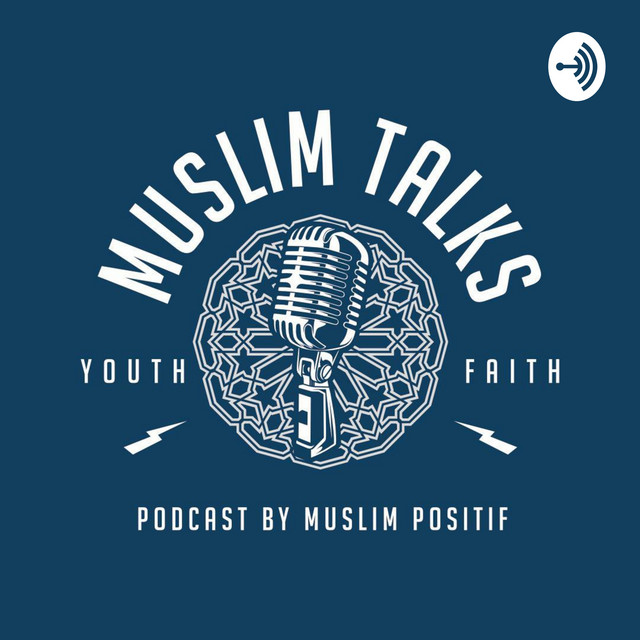 Muslim Talks Podcast on Spotify