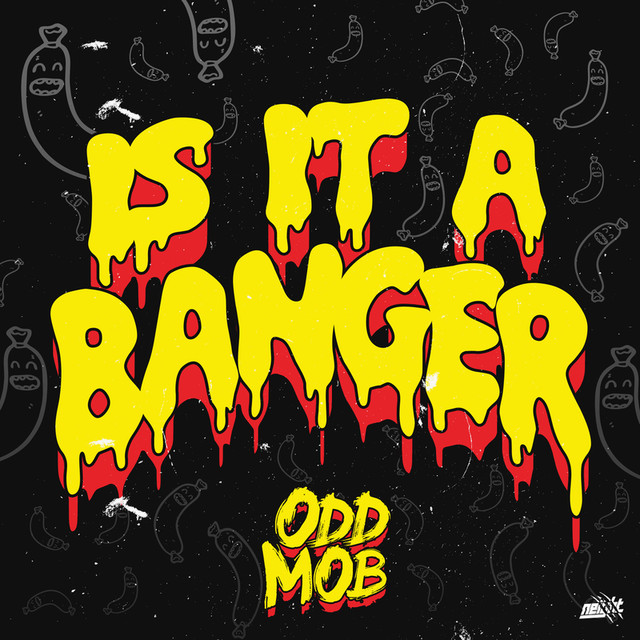 Is It A Banger?, a song by Odd Mob on Spotify