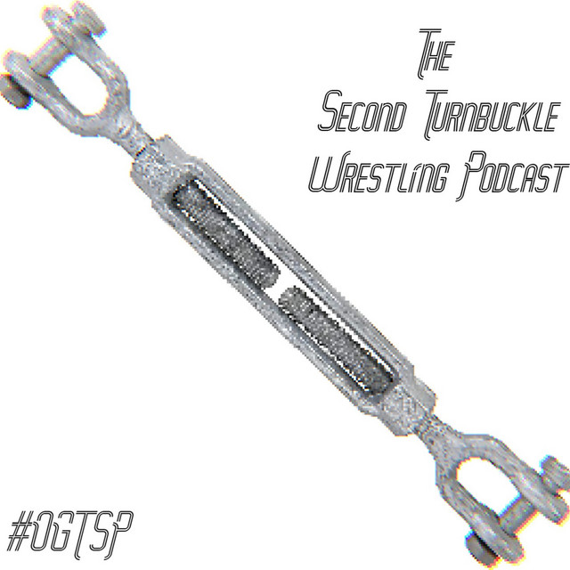 The Second Turnbuckle Wrestling Podcast Podcast on Spotify