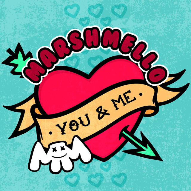You & Me, a song by Marshmello on Spotify