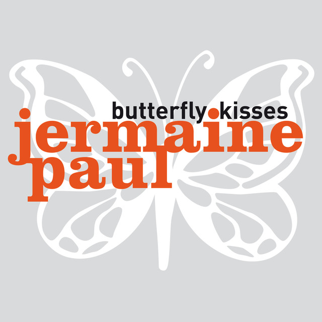 Jermaine Paul Butterfly Kisses Lyrics Meaning Lyreka