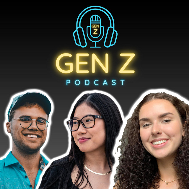 Gen Z Podcast Podcast on Spotify
