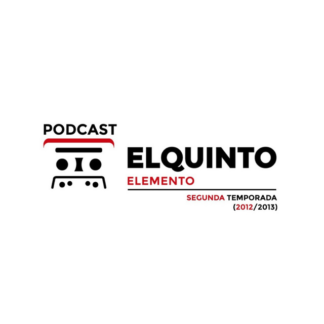 El Quinto Elemento Podcast 2da Temporada 2012 Podcast on Spotify