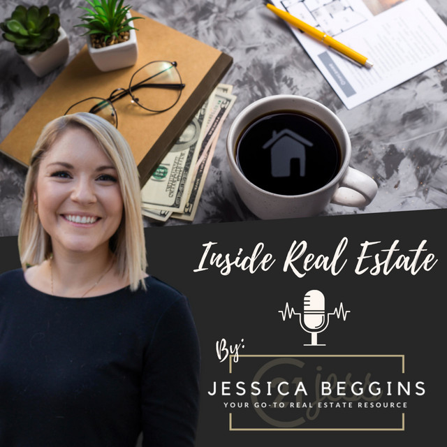Inside Real Estate with Jessica Beggins Podcast on Spotify