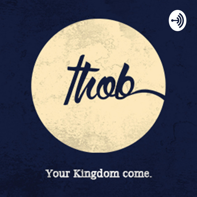 THE THOB PODCAST Podcast on Spotify