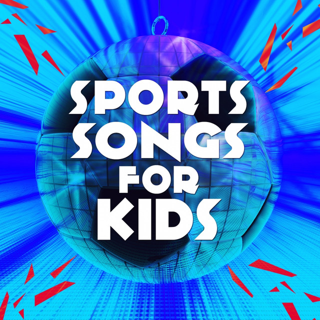 Sports Songs for Kids by Various Artists on Spotify