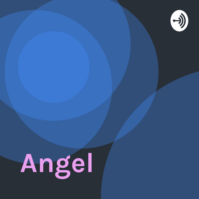 Angel Podcast on Spotify