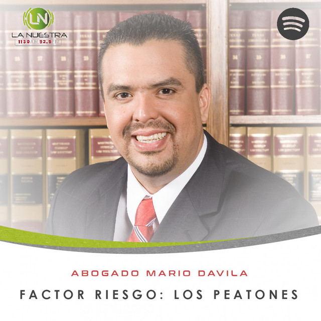 Abogado Mario Davila Los Peatones La Nuestra Podcast on Spotify