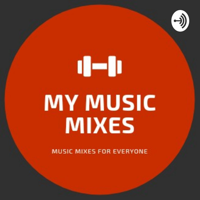 My Music Mixes Podcast on Spotify