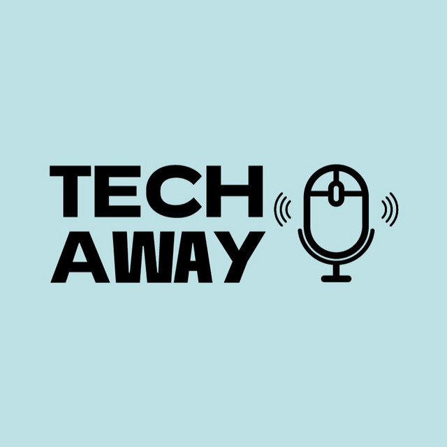 Tech Away Podcast on Spotify