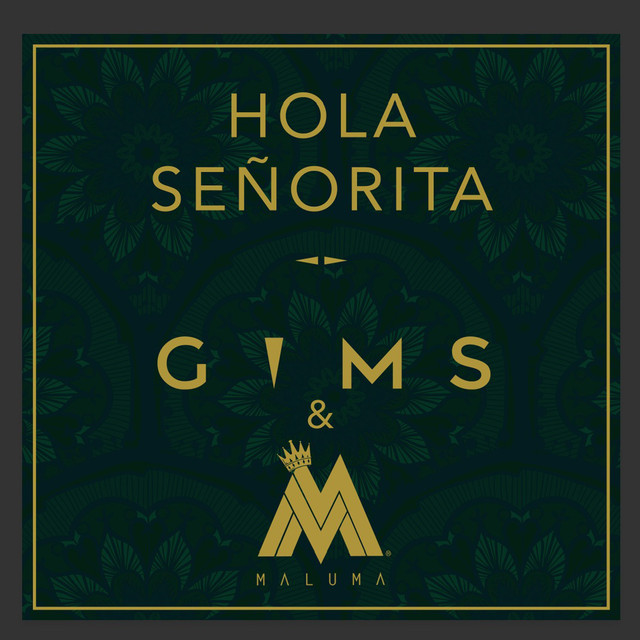 Hola Señorita by Maître Gims on Spotify