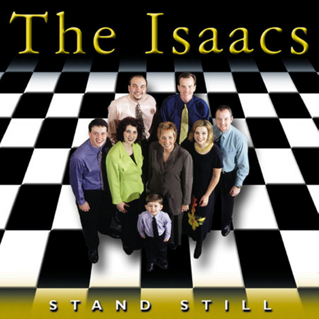 The Isaacs Stand Still Lyrics Meaning Lyreka