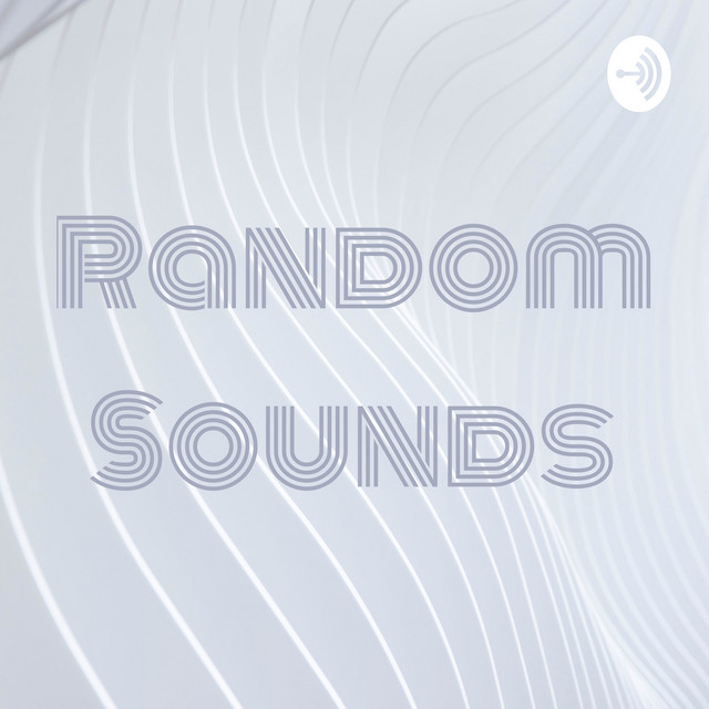 Random Sounds Podcast on Spotify