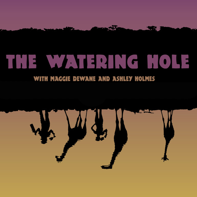 The Watering Hole Podcast on Spotify