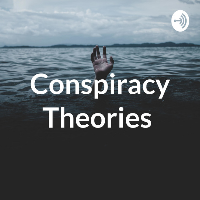 Conspiracy Theories Podcast on Spotify