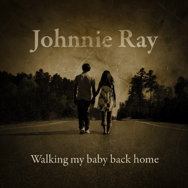 Johnnie Ray Walking My Baby Back Home Songtexte, Lyrics