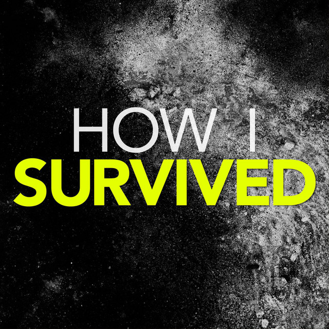 How I Survived Podcast on Spotify