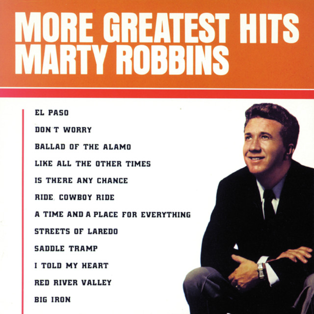 More Greatest Hits by Marty Robbins on Spotify