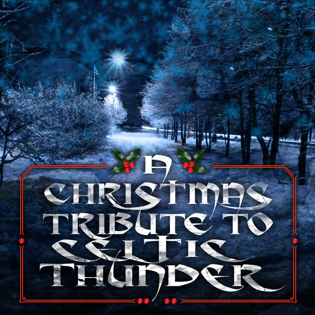 A Christmas Tribute To Celtic Thunder by Holiday Vocal Star Ensemble on